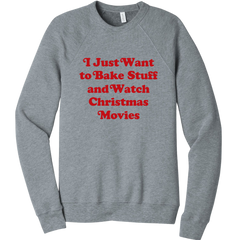I Just Want to Bake Stuff and Watch Christmas Movies Red Version