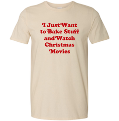 I Just Want to Bake Stuff and Watch Christmas Movies Red Version