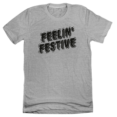 Halloween Feelin' Festive dressing festive grey T-shirt