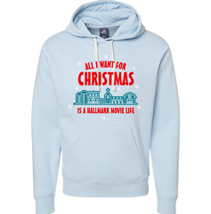 All I Want For Christmas is a Hallmark Movie Life Dressing festive blue hoodie