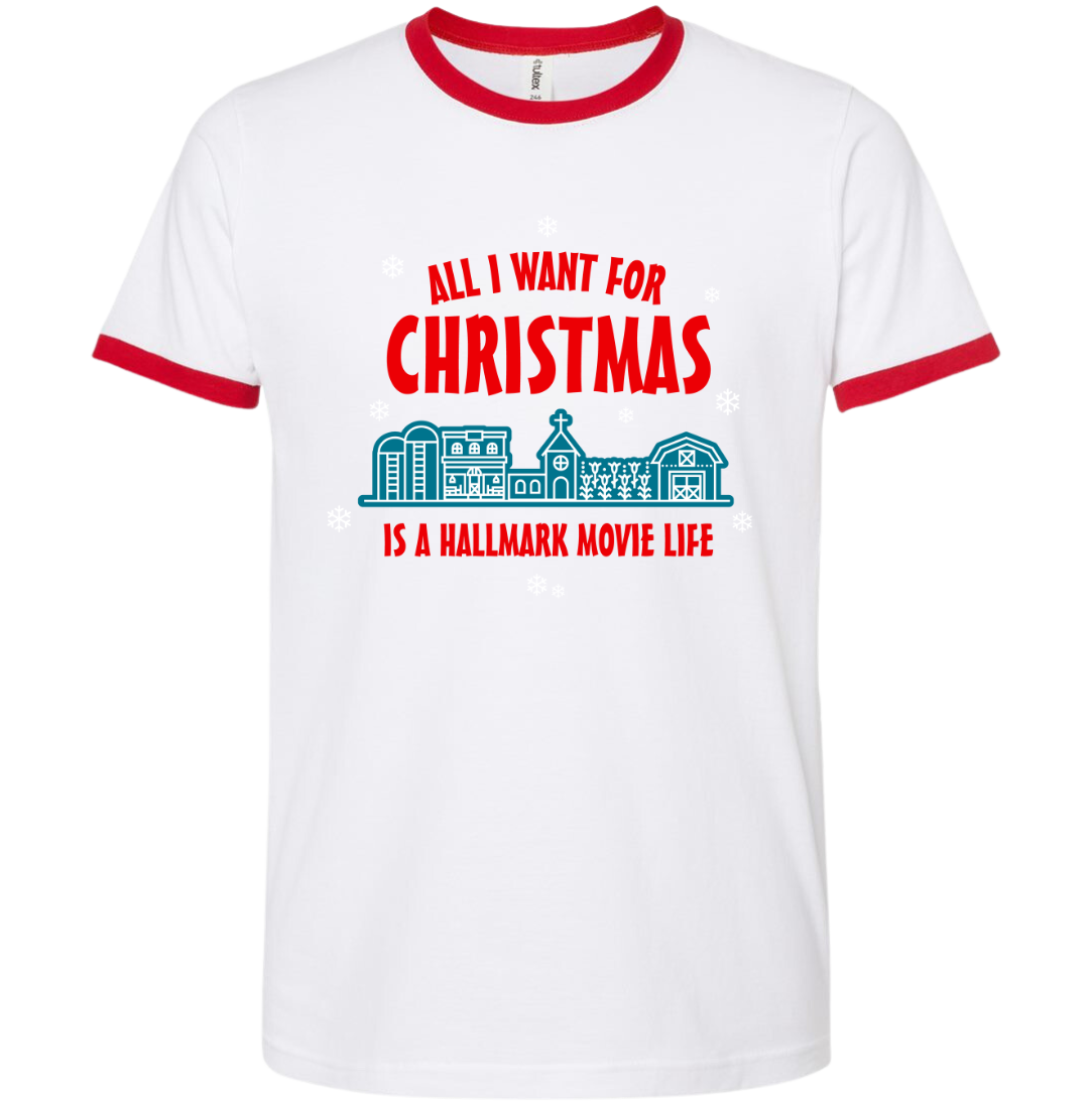 All I Want For Christmas is a Hallmark Movie Life Dressing festive white ringer T-shirt