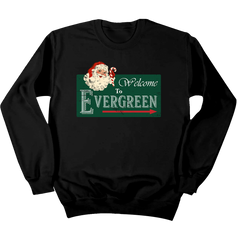 Welcome To Evergreen Dressing Festive black crew