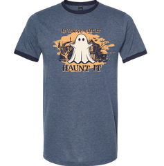 If You've Got It, Haunt It