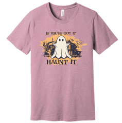 If You've Got It, Haunt It