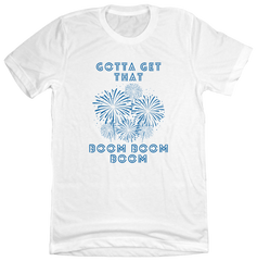 Gotta Get that Boom Boom Boom