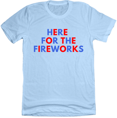 Here for the Fireworks