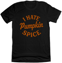 I Hate Pumpkin Spice