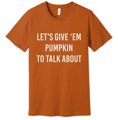 Let's Give 'Em Pumpkin to Talk About Text Only