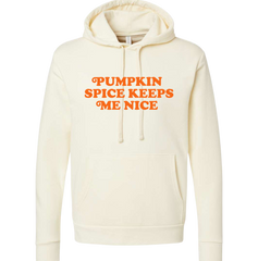 Pumpkin Spice Keeps Me Nice