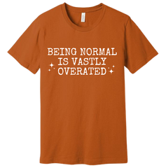 Being Normal is Vastly Overrated