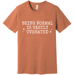 Being Normal is Vastly Overrated