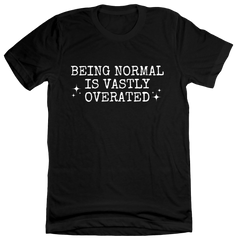 Being Normal is Vastly Overrated