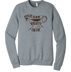 Pour Some Gravy on Me