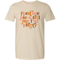 Feed Me Pie and Tell Me I'm Pretty