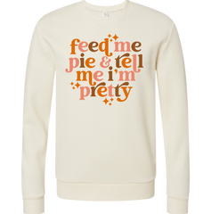 Feed Me Pie and Tell Me I'm Pretty