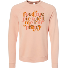 Feed Me Pie and Tell Me I'm Pretty