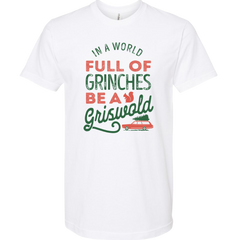 In a World Full of Grinches be a Griswold