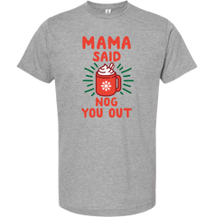 Momma Said Nog You Out Color Version