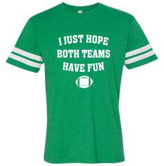 I Just Hope Both Teams Have Fun