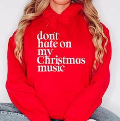 Don't Hate on my Christmas Music