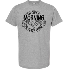 Only A Morning Person on Black Friday