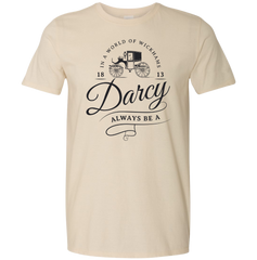 In A World Full Of Wickhams Be A Darcy