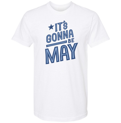 It's Gonna Be May!