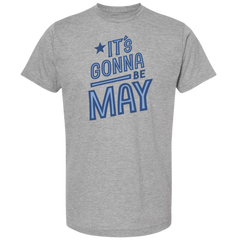 It's Gonna Be May!