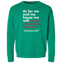 As For Me And My House We Will Watch Christmas Movies 24:7