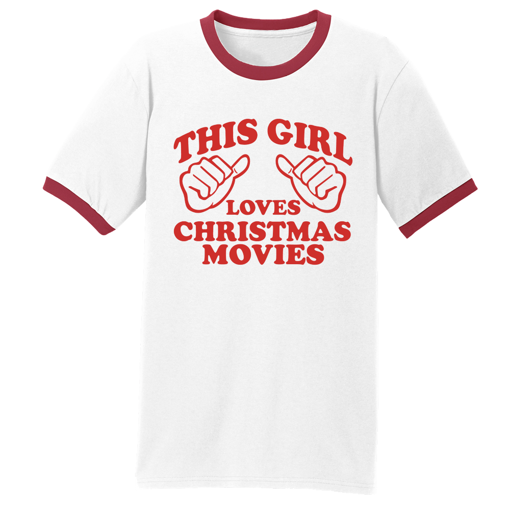 This Girl Loves Christmas Movies Red Version Ringer Tee Dressing Festive