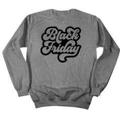 Retro Black Friday Black Text Dressing Festive crewneck grey