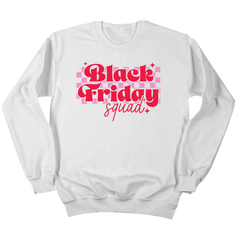 Black Friday Squad Red Text Crewneck White Dressing Festive