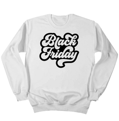 Retro Black Friday Black Text Dressing Festive white crew