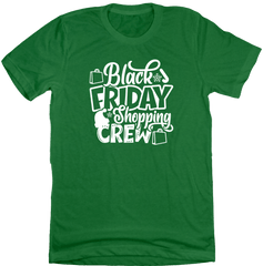 Black Friday Shopping Crew Dressing Festive green T-shirt
