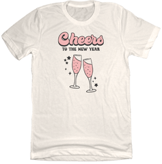 Cheers to New Years Dressing Festive natural white T-shirt