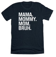 Mama Mommy Bruh Dressing Festive navy t-shirt
