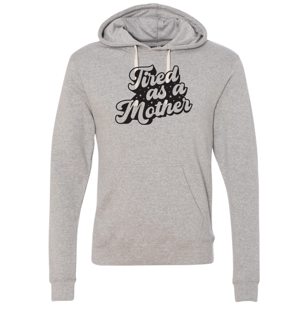 Tired as a Mother Dressing Festive grey hoodie