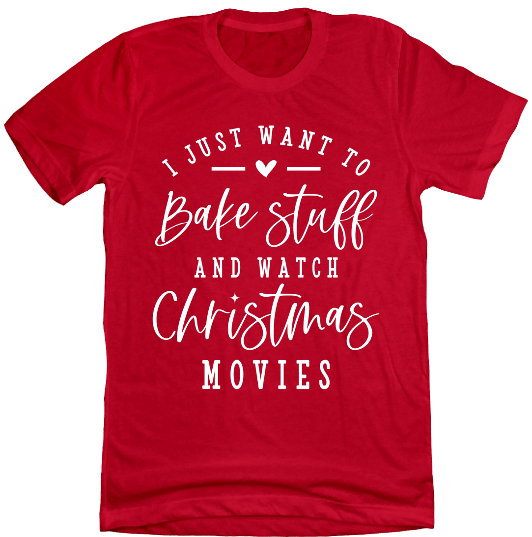 I Just Want to Bake Stuff Dressing Festive red t-shirt