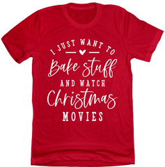 I Just Want to Bake Stuff Dressing Festive red t-shirt