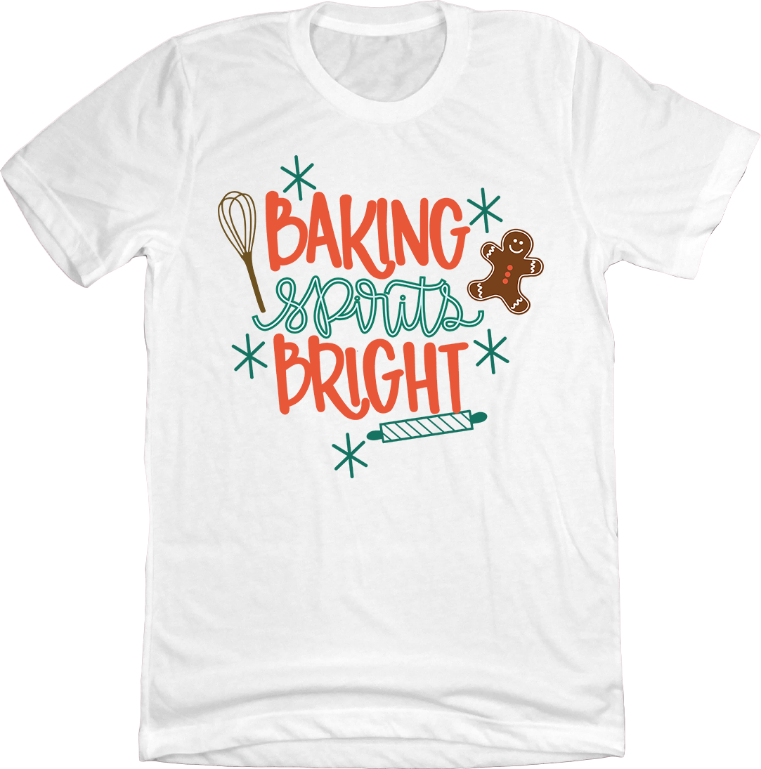 Baking Spirits Bright Gingerbread Dressing Festive white T-shirt