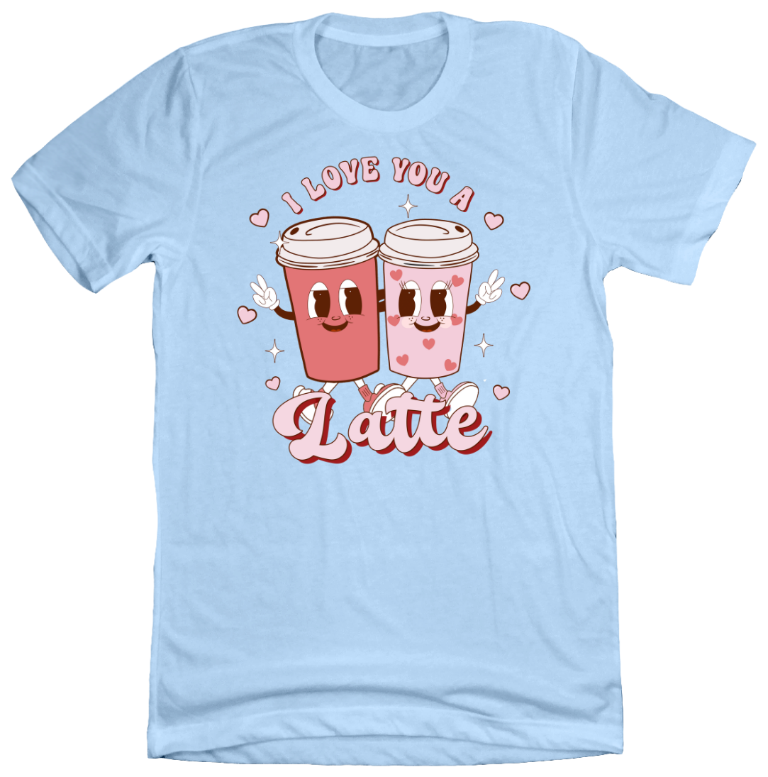 I Love You a Latte Animated Cups Dressing Festive light blue T-shirt