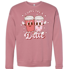 I Love You a Latte Animated Cups Dressing Festive Mauve Crewneck