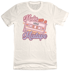 Make Me a Mixtape Dressing Festive Natural White T-shirt
