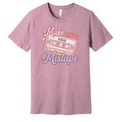 Make Me a Mixtape Dressing Festive Lilac T-shirt