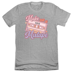 Make Me a Mixtape Dressing Festive Grey T-shirt
