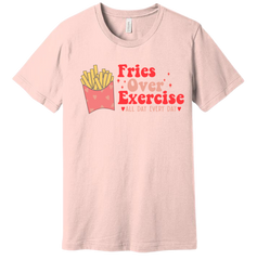 Fries Over Exercise Dressing Festive pink T-shirt