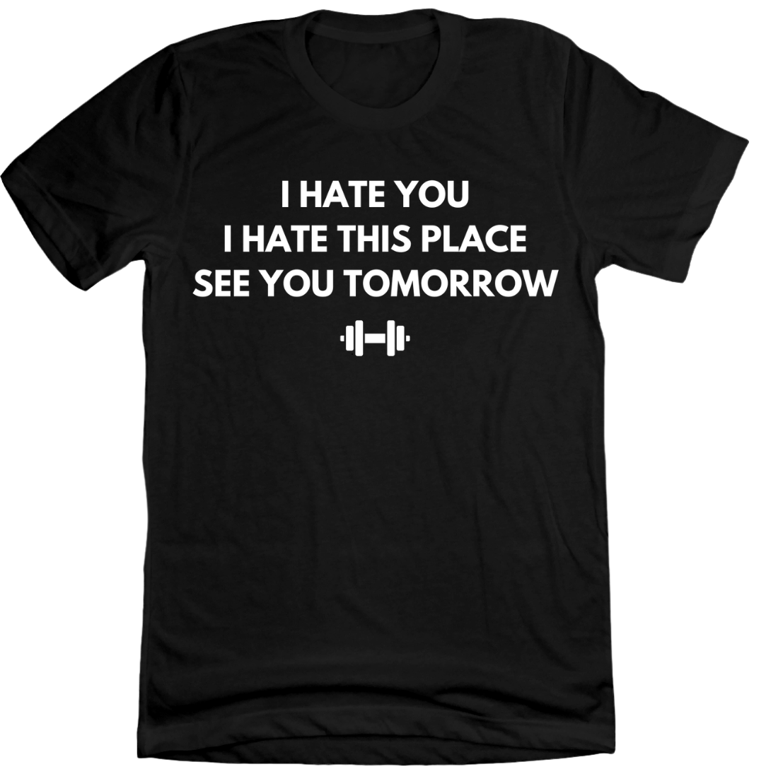 Hate This Place See You Tomorrow Dressing Festive black tee