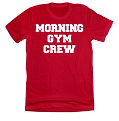 Morning Gym Crew Dressing Festive red tee