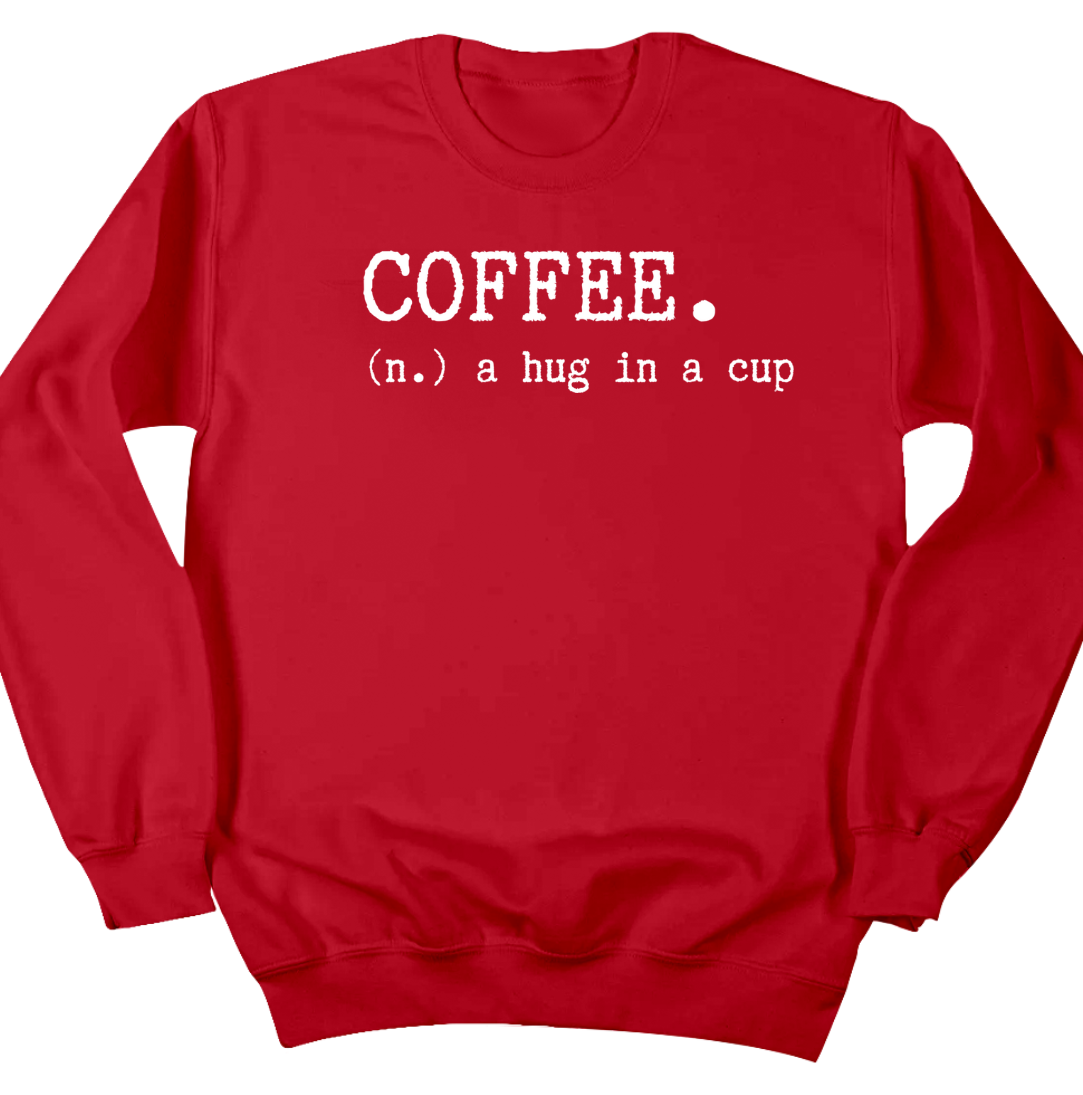 Coffee: Hug in a Cup Dressing Festive red crew