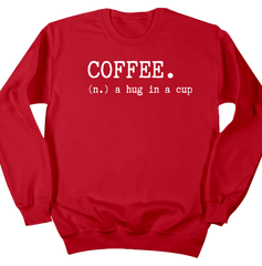 Coffee: Hug in a Cup Dressing Festive red crew